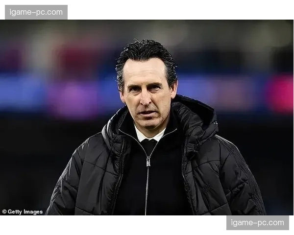 维拉1-1战平热刺，埃梅里与澳波在攻防转换中的体系对决